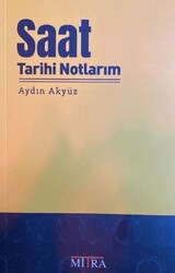 Saat Tarihi Notlarım - Mitra Yayınları