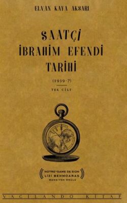 Saatçi İbrahim Efendi Tarihi - 1