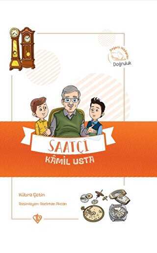 Saatçi Kamil Usta - Değerli Hikayeler Doğruluk - Türkiye Diyanet Vakfı Yayınları