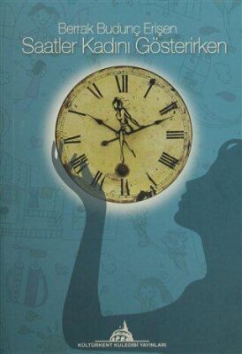Saatler Kadını Gösterirken - 1