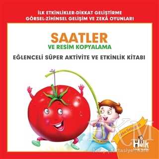 Saatler ve Resim Kopyalama - Eğlenceli Süper Aktivite ve Etkinlik Kitabı - Halk Kitabevi