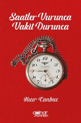 Saatler Vurunca Vakit Durunca - 1