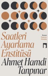 Saatleri Ayarlama Enstitüsü - Dergah Yayınları