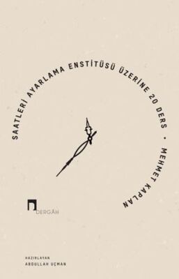 Saatleri Ayarlama Enstitüsü Üzerine 20 Ders - 1