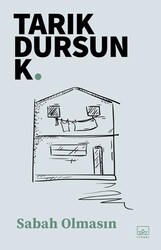 Sabah Olmasın - İthaki Yayınları