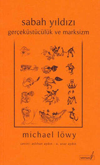 Sabah Yıldızı - Gerçeküstücülük ve Marksizm - VERSUS KİTAP YAYINLARI