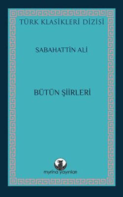 Sabahattin Ali Bütün Şiirleri - 1