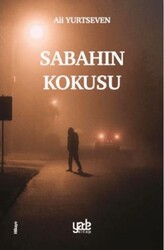 Sabahın Kokusu - Yade Kitap