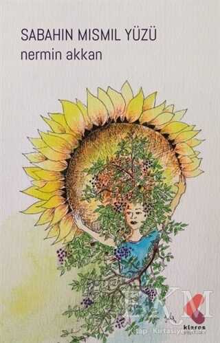 Sabahın Mısmıl Yüzü - Klaros Yayınları