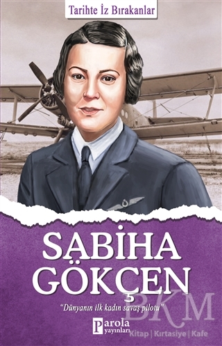 Sabiha Gökçen - Parola Yayınları
