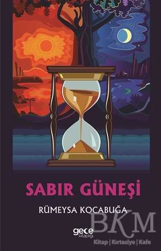 Sabır Güneşi - Gece Kitaplığı