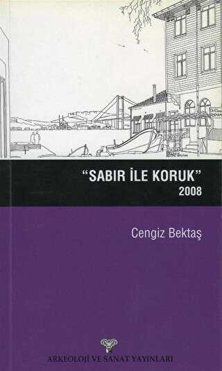 Sabır ile Koruk 2008 - Arkeoloji ve Sanat Yayınları