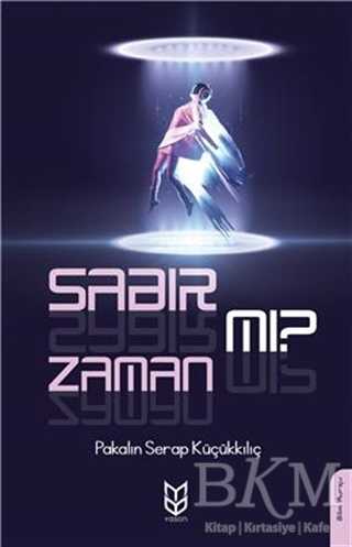 Sabır Mı? Zaman Mı? - Yason Yayıncılık