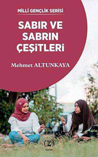 Sabır ve Sabrın Çeşitleri - Z Kitap