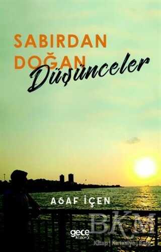 Sabırdan Doğan Düşünceler - 1
