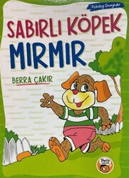 Sabırlı Köpek Mırmır - Pera Basım Yayıncılık