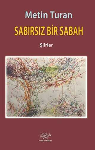 Sabırsız Bir Sabah - Ürün Yayınları