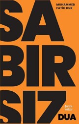 Sabırsız Dua - Çıra Yayınları