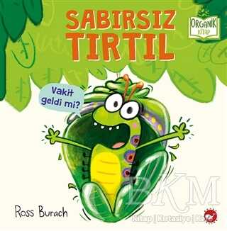 Sabırsız Tırtıl - Beyaz Balina Yayınları