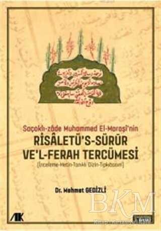 Saçaklı-Zade Muhammed El-Maraşi`nin Risaletü`s-sürur ve`l-ferah Tercümesi - Akademik Kitaplar