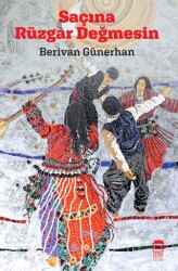 Saçına Rüzgar Değmesin - Ceren Kitap