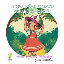 Saçları Üç Numaraya Vurulmuş Kız Çocuğu - Bambuk Yayınevi