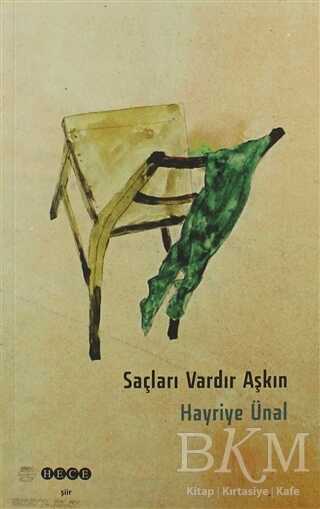 Saçları Vardır Aşkın - Hece Yayınları