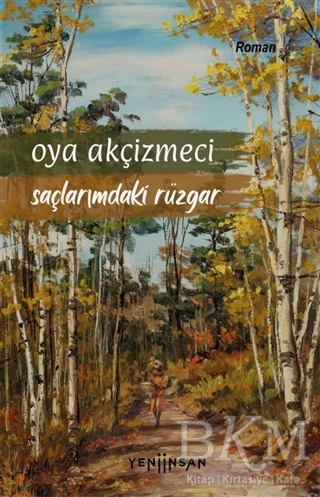 Saçlarımdaki Rüzgar - Yeni İnsan Yayınevi