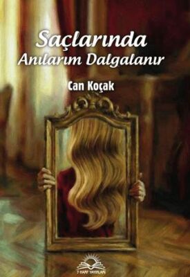 Saçlarında Anılarım Dalgalanır - 1