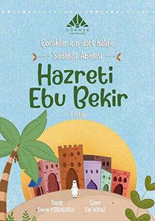 Sadakat Abidesi Hazreti Ebu Bekir 1. Kitap