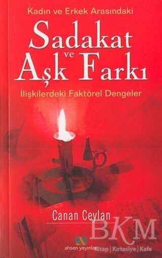 Sadakat ve Aşk Farkı - Ahsen Yayınları