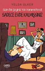 Sadece Evde Kalmışsınız - Ceres Yayınları