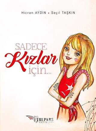 Sadece Kızlar İçin - Tulpars Yayınevi