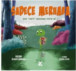 Sadece Merhaba - Kiba Yayımcılık