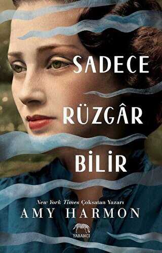 Sadece Rüzgar Bilir - Yabancı Yayınları