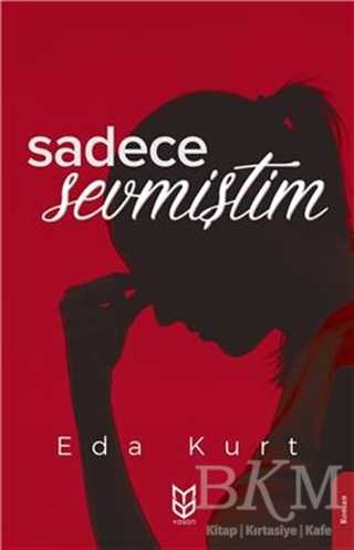 Sadece Sevmiştim - Yason Yayıncılık