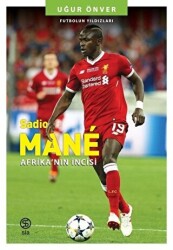Sadio Mane - Afrika’nın İncisi - Sia Kitap