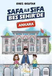 Safa İle Şifa Beş Şehir’de Ankara - Tulu Kitap