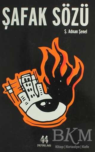 Şafak Sözü - 44 Yayınları