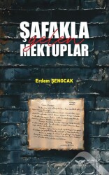 Şafakla Gelen Mektuplar - Altınordu Yayınları