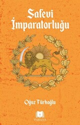 Safevi İmparatorluğu - Parana Yayınları