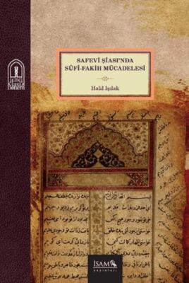 Safevi Şiasında Sufi Fakih Mücadelesi - 1