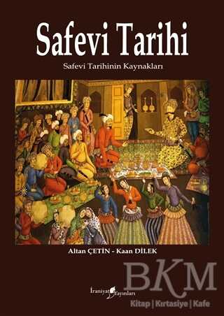 Safevi Tarihi - İraniyat Yayınları