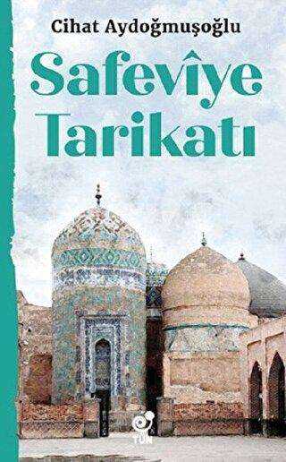 Safeviye Tarikatı - Tün Kitap