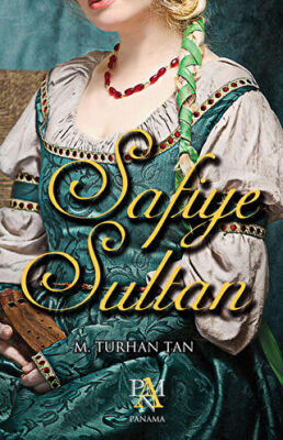 Safiye Sultan - 1