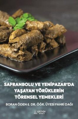 Safranbolu ve Yenipazar’da Yaşayan Yörüklerin Törensel Yemekleri - 1