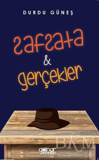 Safsata ve Gerçekler - Gülnar Yayınları