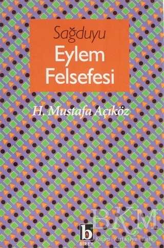 Sağduyu Eylem Felsefesi - Birey Yayıncılık