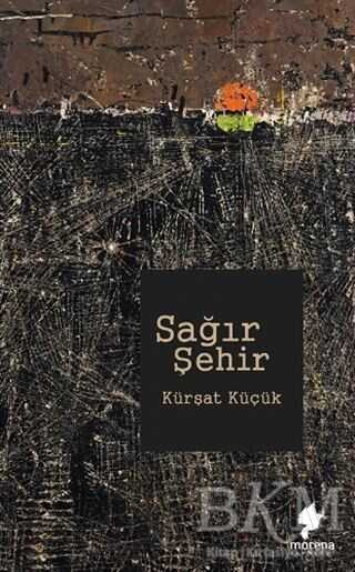 Sağır Şehir - Morena Yayınevi