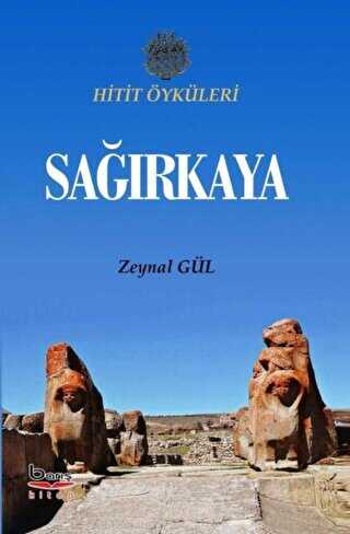 Sağırkaya Hitit Öyküleri - Barış Kitap